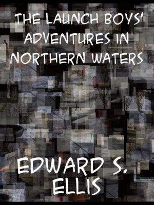 cover image of Launch Boys' Adventures in Northern Waters